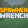 Spawner Wrench 1.1